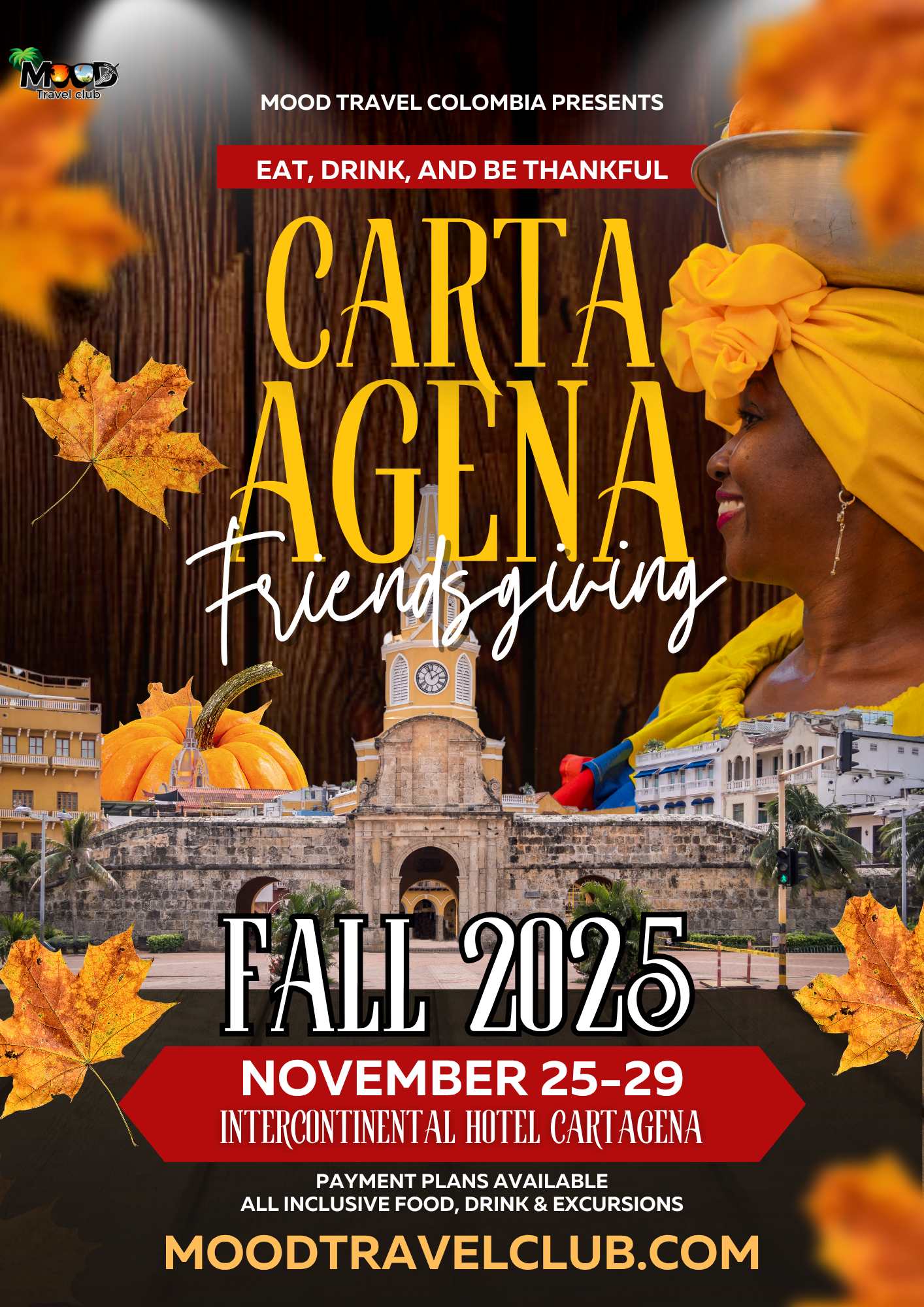 MOOD Friendsgiving: Cartagena Takeover !  November 25-29,2025