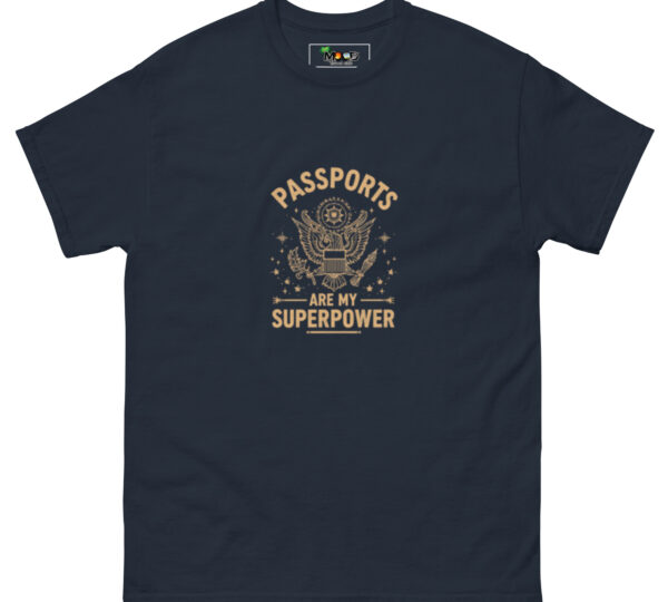 Passports Are My Super Power T-Shirt